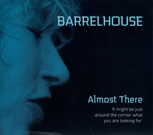 CD Shop - BARRELHOUSE ALMOST THERE
