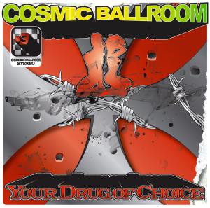 CD Shop - COSMIC BALLROOM YOUR DRUG OF CHOICE