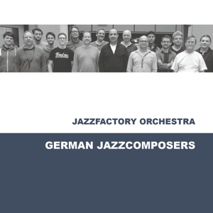 CD Shop - JAZZFACTORY ORCHESTRA GERMAN JAZZCOMPOSERS
