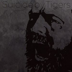 CD Shop - SUICIDE BY TIGERS SUICIDE BY TIGERS