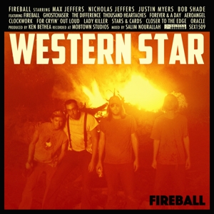 CD Shop - WESTERN STAR FIREBALL