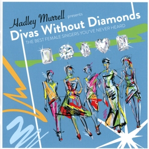 CD Shop - V/A DIVAS WITHOUT DIAMONDS:THE BEST FEMALE SINGERS YOU EVER HEARD!
