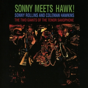 CD Shop - ROLLINS, SONNY/COLEMAN HA Sonny Meets Hawk