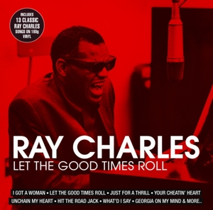 CD Shop - CHARLES, RAY LET THE GOOD TIMES ROLL