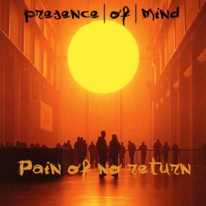 CD Shop - PRESENCE OF MIND PAIN OF NO RETURN