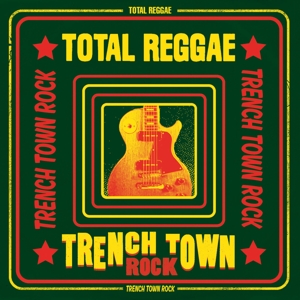 CD Shop - V/A TOTAL REGGAE -TRENCH TOWN ROCK