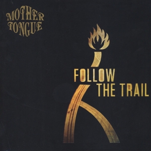 CD Shop - MOTHER TONGUE FOLLOW THE TRAIL