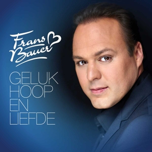 CD Shop - BAUER, FRANS GELUK, HOOP & LIEFDE