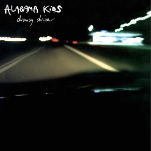 CD Shop - ALABAMA KIDS DROWSY DRIVER