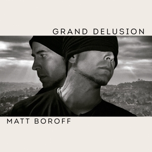 CD Shop - BOROFF, MATT GRAND DELUSION