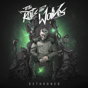 CD Shop - TO THE RATS AND WOLVES DETHRONED