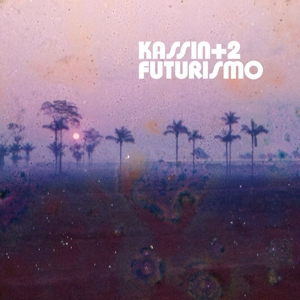 CD Shop - KASSIN+2 FUTURISMO
