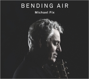 CD Shop - FIX, MICHAEL BENDING AIR