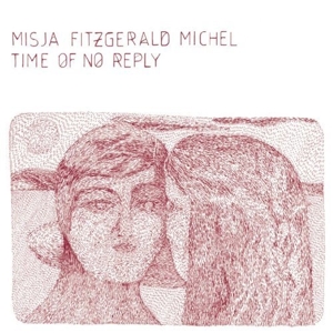 CD Shop - MICHEL, MISJA FITZGERALD TIME OF NO REPLY