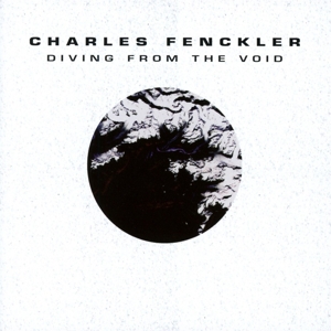 CD Shop - FENCKLER, CHARLES DIVING FROM THE VOID