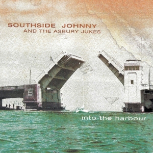 CD Shop - SOUTHSIDE JOHNNY & ASBURY JUKES INTO THE HARBOUR
