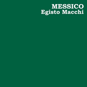 CD Shop - MACCHI, EGISTO MESSICO