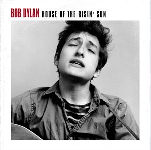 CD Shop - DYLAN, BOB HOUSE OF THE RISIN SUN