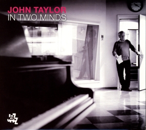 CD Shop - TAYLOR, JOHN IN TWO MINDS