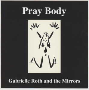 CD Shop - ROTH, GABRIELLE PRAY BODY