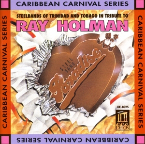 CD Shop - HOLMAN, RAY STEELBANDS OF TRINIDAD & TOBAGO