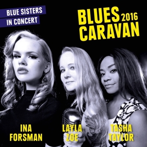 CD Shop - FORSMAN, INA/LAYLA ZOE/TA BLUES CARAVAN 2016