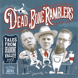 CD Shop - DEAD BONE RAMBLERS TALES FROM DEADBONE VALLEY, VOL. 1