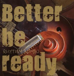 CD Shop - RHYTHM BOMBS BETTER BE READY