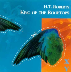CD Shop - ROBERTS, H.T. KING OF THE ROOFTOPS