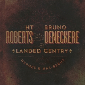 CD Shop - ROBERTS, H.T. HEROES & HAS-BEENS