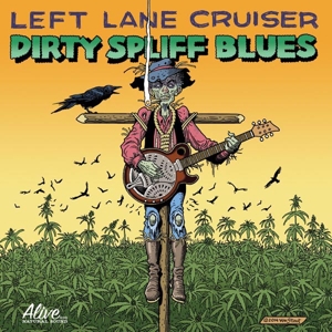 CD Shop - LEFT LANE CRUISER DIRTY SPLIFF BLUES