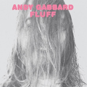 CD Shop - GABBARD, ANDY FLUFF
