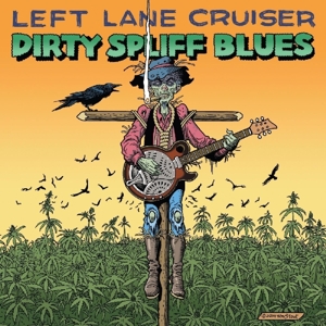 CD Shop - LEFT LANE CRUISER DIRTY SPLIFF BLUES
