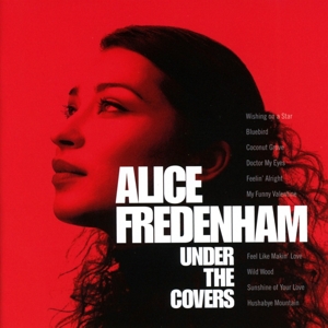 CD Shop - FREDENHAM, ALICE UNDER THE COVERS