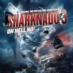 CD Shop - V/A SHARKNADO 3: OH HELL NO!
