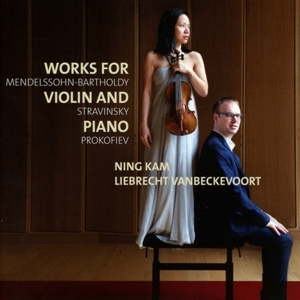 CD Shop - KAM, NING/LIEBRECHT VANBE WORKS FOR VIOLIN AND PIANO