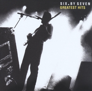 CD Shop - SIX BY SEVEN GREATEST HITS