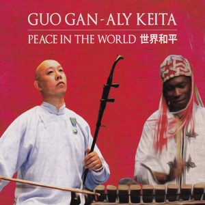 CD Shop - GAN, GUO/ALY KEITA PEACE IN THE WORLD