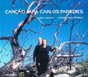 CD Shop - AMARO, LUISA/MIGUEL CARVA CANCAO PARA CARLOS PAREDES