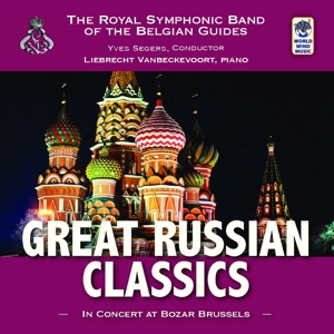 CD Shop - ROYAL SYMPHONIC BAND OF THE BELGIAN GUIDES GREAT RUSSIAN CLASSICS