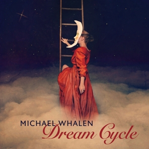 CD Shop - WHALEN, MICHAEL DREAM CYCLE