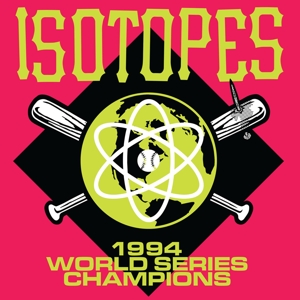 CD Shop - ISOTOPES 1994 WORLD SERIES CHAMPIONS