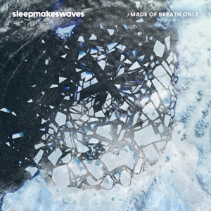 CD Shop - SLEEPMAKESWAVES MADE OF BREATH ONLY