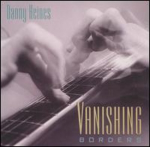 CD Shop - HEINES, DANNY VANISHING BORDERS