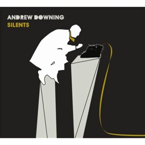 CD Shop - DOWNING, ANDREW SILENTS