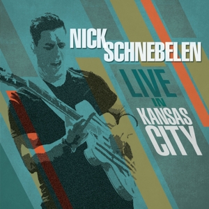 CD Shop - SCHNEBELEN, NICK LIVE IN KANSAS CITY