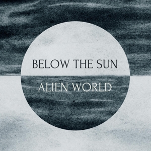 CD Shop - BELOW THE SUN ALIEN WORLD