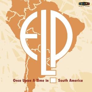 CD Shop - EMERSON, LAKE & PALMER ONCE UPON A TIME IN SOUTH AMERICA
