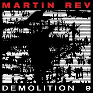 CD Shop - REV, MARTIN DEMOLITION 9