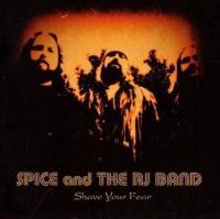 CD Shop - SPICE & THE RJ BAND SHAVE YOUR FEAR